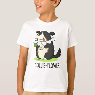 Collie-flower Funny Border Collie Dog Pun  T-Shirt