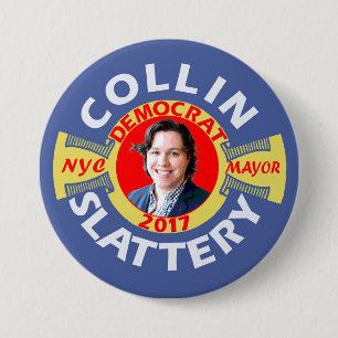 Collin Slattery for NYC Mayor in 2017 3 Inch Round Button