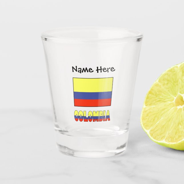 Colombia and Colombian Flag with Your Name Shot Glass (Front)