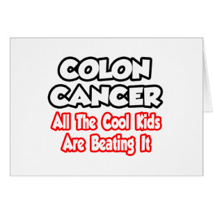 Colon Cancer...All The Cool Kids Are Beating It