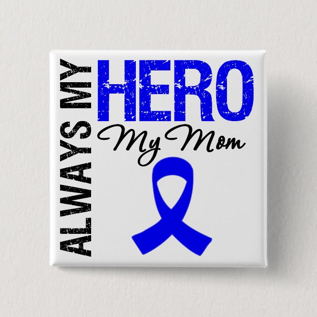 Colon Cancer Always My Hero My Mom 2 Inch Square Button (Front)
