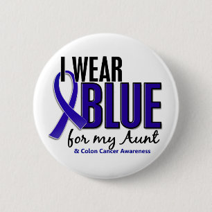 Colon Cancer I Wear Blue For My Aunt 10 2 Inch Round Button