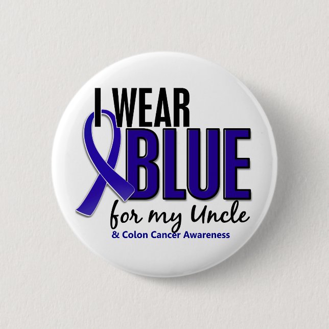 Colon Cancer I Wear Blue For My Uncle 10 2 Inch Round Button (Front)
