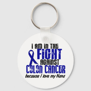 COLON CANCER In The Fight For My Nana 1 Keychain