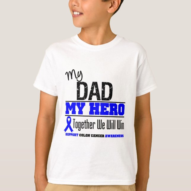 Colon Cancer My Dad My Hero T-Shirt (Front)
