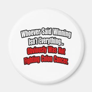 Colon Cancer Quote Magnet