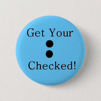 Colon Check 2 Inch Round Button