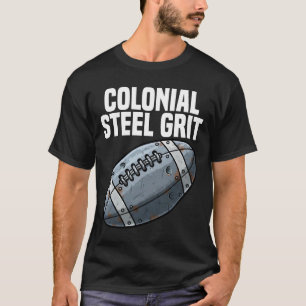 COLONIAL STEEL GRIT - NEW ENGLAND FOOTBALL T-Shirt