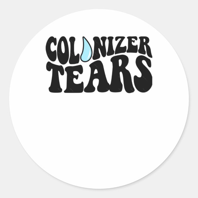 Colonizer Tears Bubble Font Sticker And Merch Stic (Front)