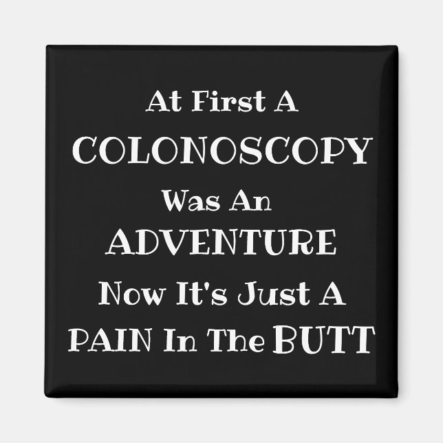 Colonoscopy Adventure Magnet (Front)