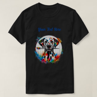 Color Splash Dalmatian Artist - Choose Your Text T-Shirt