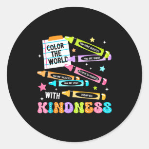 Color The World With Kindness Crayon Sitivity Teac Classic Round Sticker