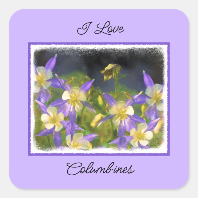 Colorado Blue Columbine Painting - Original Art Square Sticker (Front)