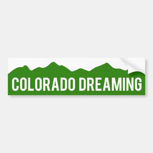 Colorado Dreaming Bumper Sticker (Front)