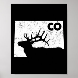Colorado Elk Hunting - Bull Elk State Shape  Poster