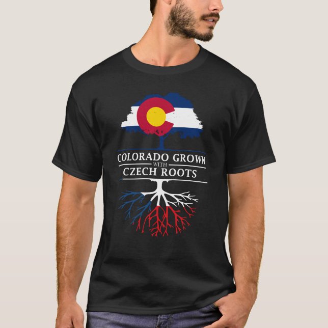 Colorado Grown with Czech Roots   Czech Republic T-Shirt (Front)