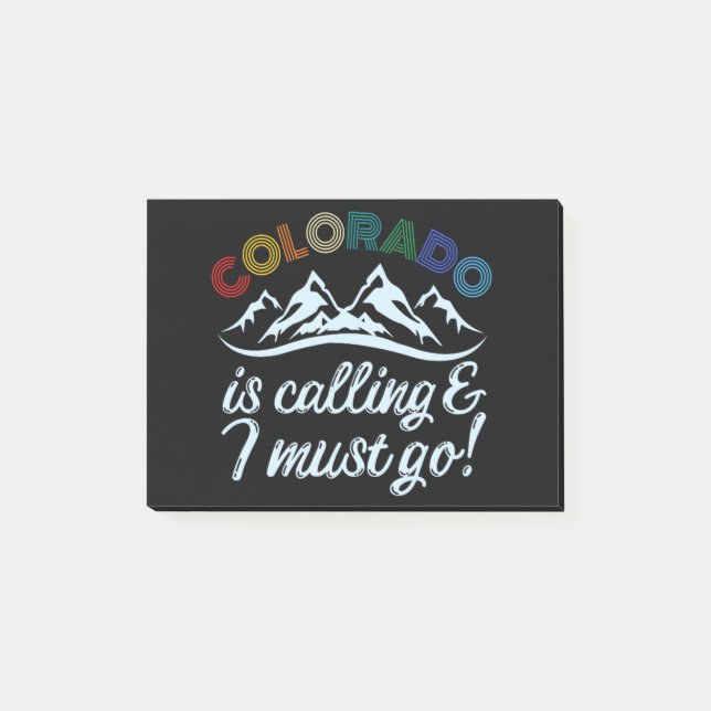 Colorado Is Calling & I Must Go Post-it Notes (Front)