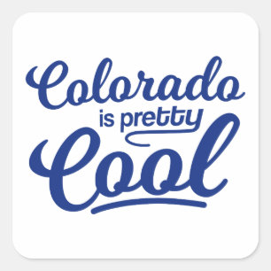 Colorado Is Pretty Cool Square Sticker