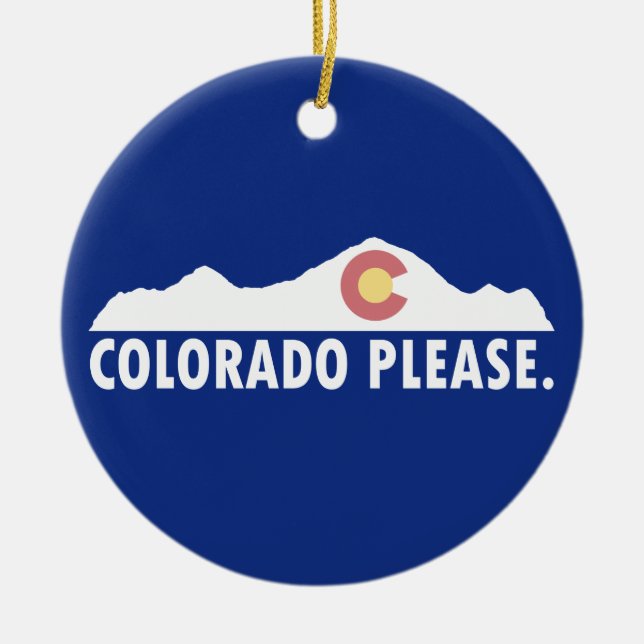 Colorado Please Ceramic Ornament (Front)