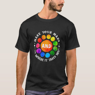 Colored Dot Day Make Your Mark See Where It Takes T-Shirt