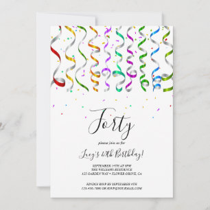 Colored Streamers & Confetti 40th Birthday Invitation