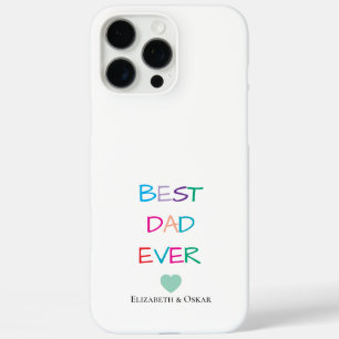 Colorful "Best Dad Ever" – Fun & Heartfelt Gift iPhone 16 Pro Max Case