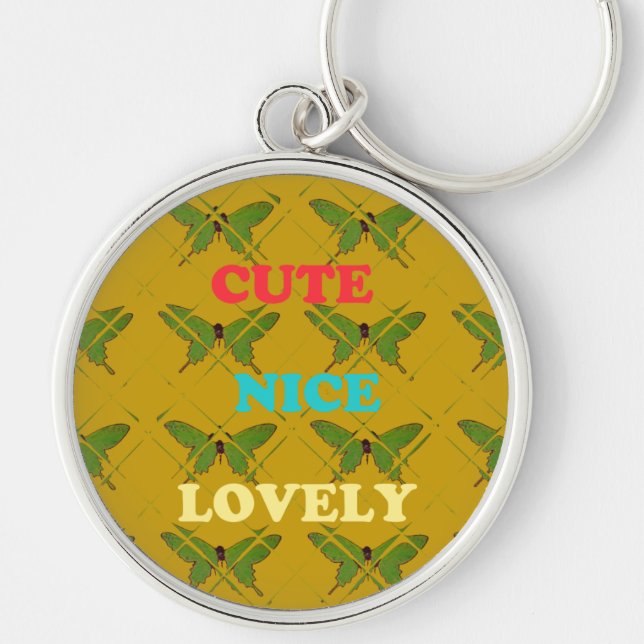 Colorful Butterfly Décor: Cute, Nice, and Lovely. Keychain (Front)