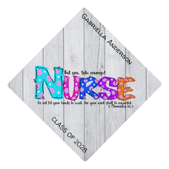 Colorful Courage Nurse Saying Graduation Cap Topper (Front)