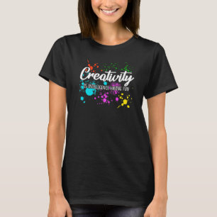Colorful Creativity Is Intelligence Having Fun T-Shirt