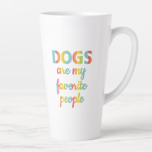 colorful Dogs are very faronte people Latte Mug (Right)