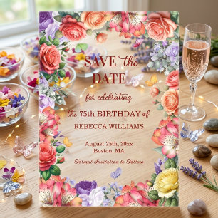 Colorful Floral 75th Birthday Party Save the Date Acrylic Invitations