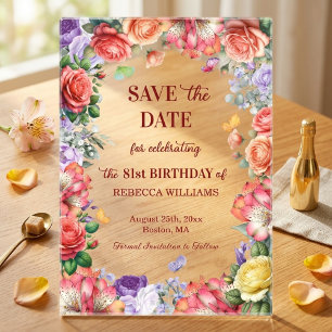 Colorful Floral 81st Birthday Party Save the Date Acrylic Invitations