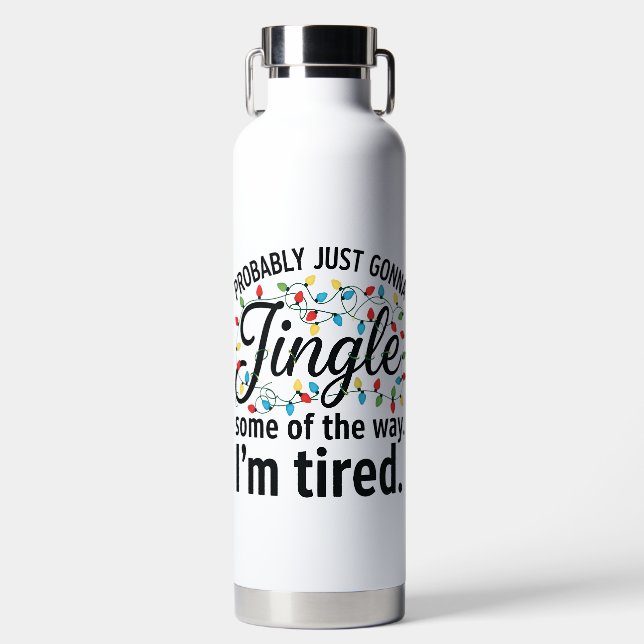 COLORFUL FUNNY HOLIDAY CHRISTMAS SAYING WATER BOTTLE (Front)