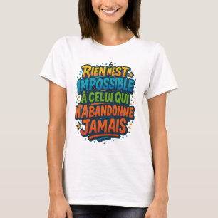 colorful motivation - Nothing is impossible T-Shirt