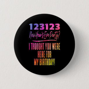 Colorful New Year's Eve Birthday Party 123123 And  2 Inch Round Button