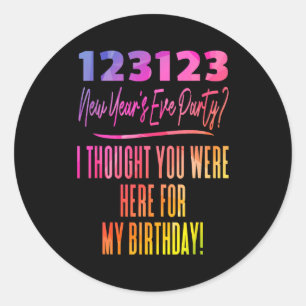 Colorful New Year's Eve Birthday Party 123123 And  Classic Round Sticker