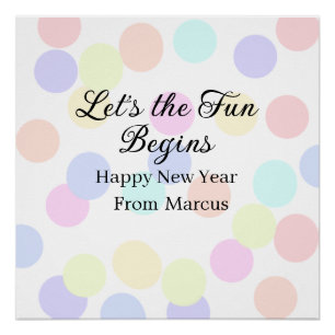 Colorful polka dots let's the fun begins new year  poster