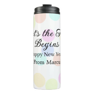 Colorful polka dots let's the fun begins new year thermal tumbler