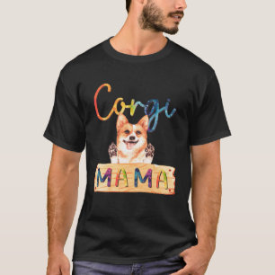 Colorful Welsh Corgi Mama  Dog Mom T-Shirt