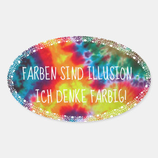Colors are illusion - I think colored! Oval Sticker