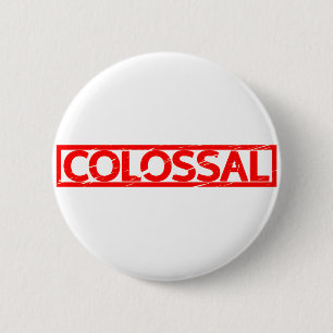 Colossal Stamp 2 Inch Round Button