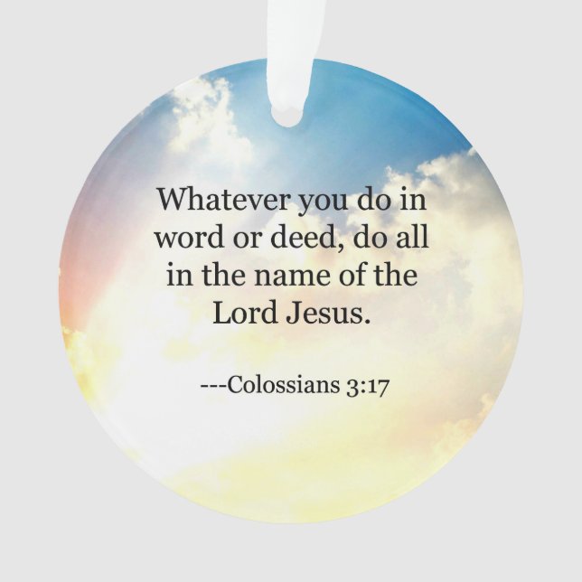 Colossian 3:17, Christian Bible Scripture, Ornament (Front)