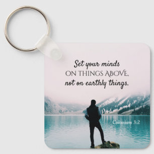 Colossians 3:2 Set your minds on things above Keychain