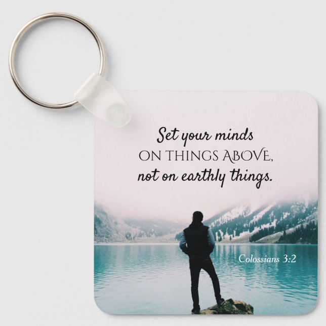 Colossians 3:2 Set your minds on things above Keychain (Front)