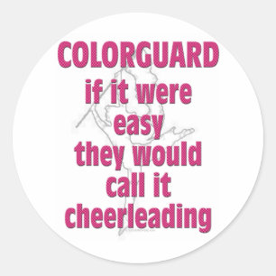 Colour Guard: If It Were Easy... Classic Round Sticker