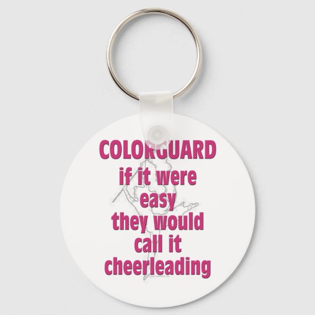 Colour Guard: If It Were Easy... Keychain (Front)