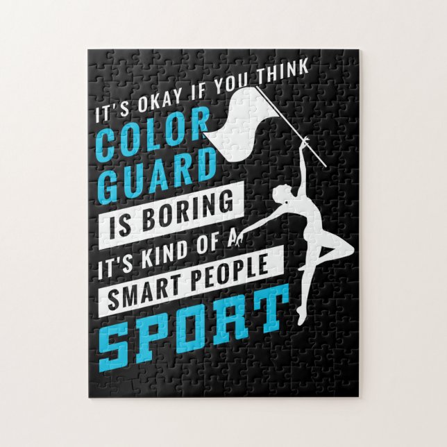 Colour Guard Is Boring Of A Smart People Sport TSh Jigsaw Puzzle (Vertical)