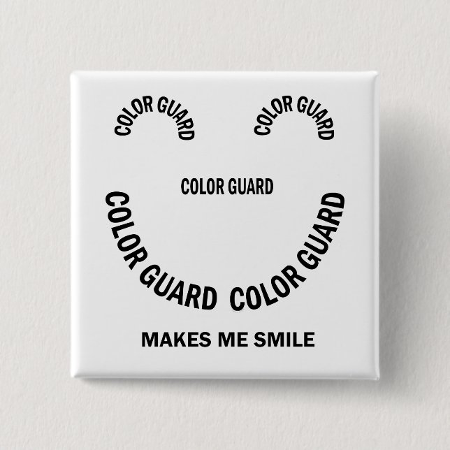 Colour Guard Makes Me Smile 2 Inch Square Button (Front)