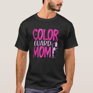 Colour Guard Mom Marching Band School Mommy Mother T-Shirt
