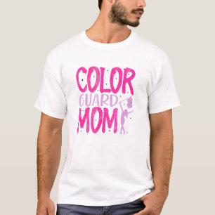 Colour Guard Mom Marching Band School Mommy Mother T-Shirt